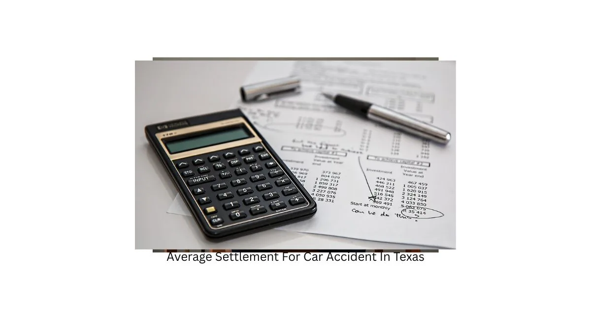 Average Settlement For Car Accident In Texas